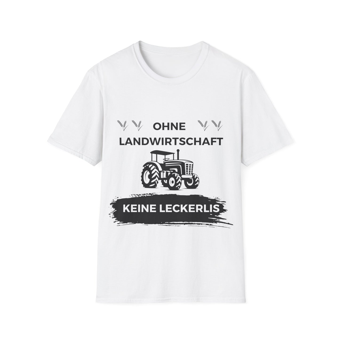 Softstyle T-Shirt "Ohne Landwirtschaft keine Leckerlis"