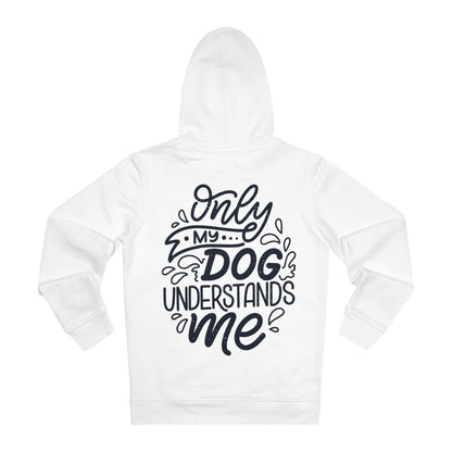 Cruiser Hoodie "Only my Dog understands me" Farbe: Weiß| Pawzlove