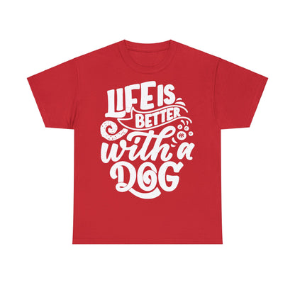 Baumwolle T-Shirt "Life is better with a Dog" Farbe: Rot| Pawzlove