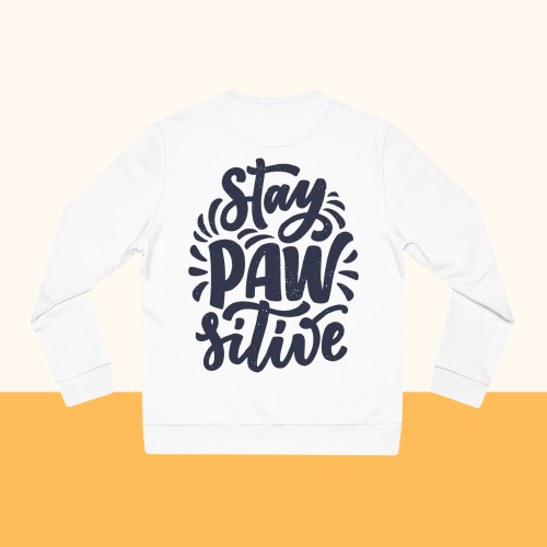 Backprint Changer Sweatshirt "Stay Pawsitive"