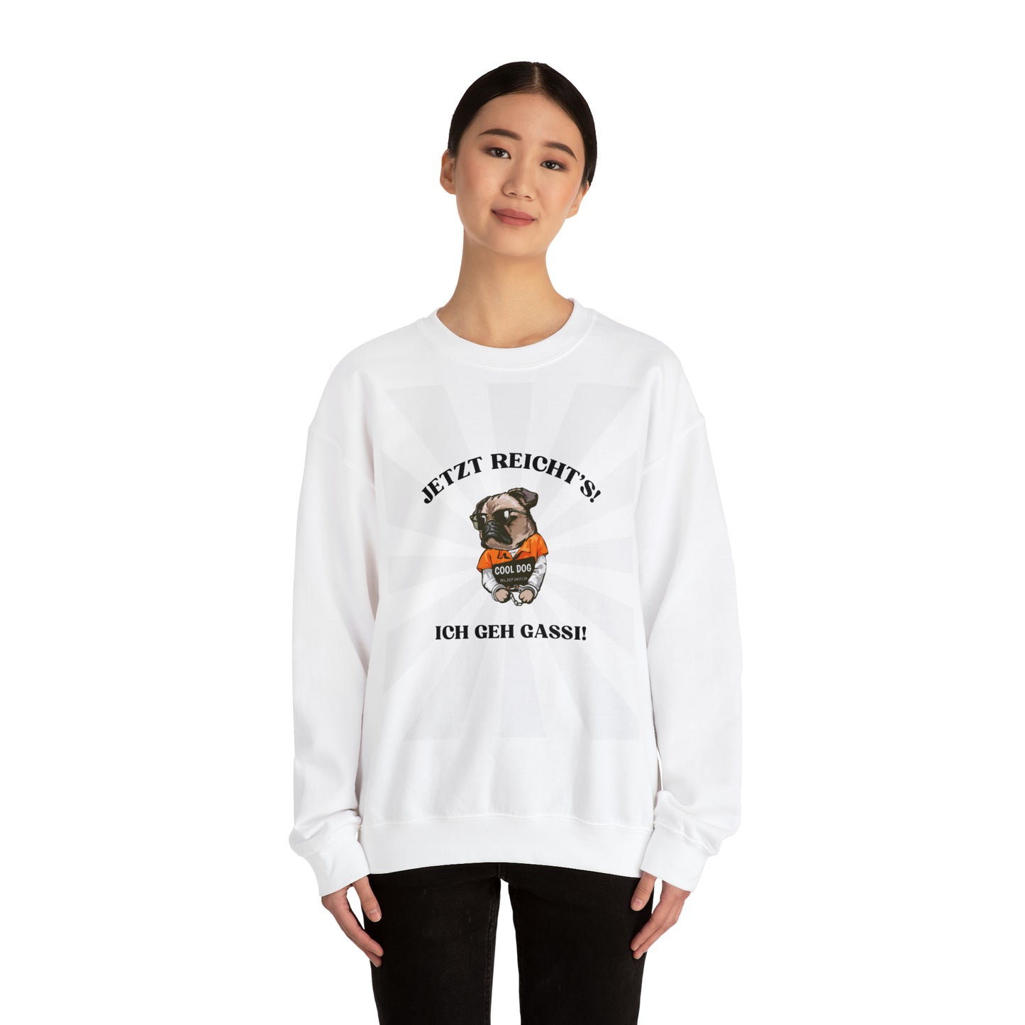 Crewneck Sweatshirt "Jetzt reicht's!"