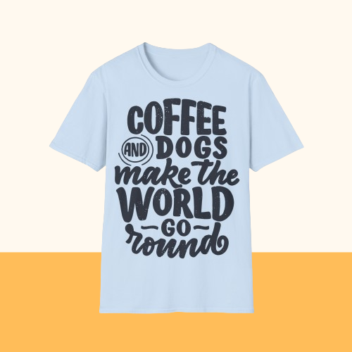 Softstyle T-Shirt "Coffee and Dogs"