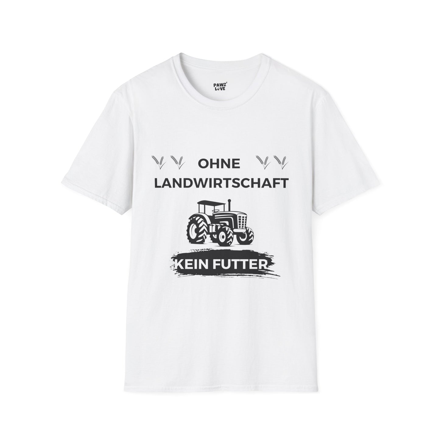 Softstyle T-Shirt "Ohne Landwirtschaft kein Futter"