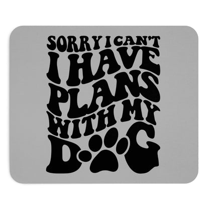 Mauspad "Plans with my Dog" Größe: 22.86 cm x 19.05 cm| Pawzlove