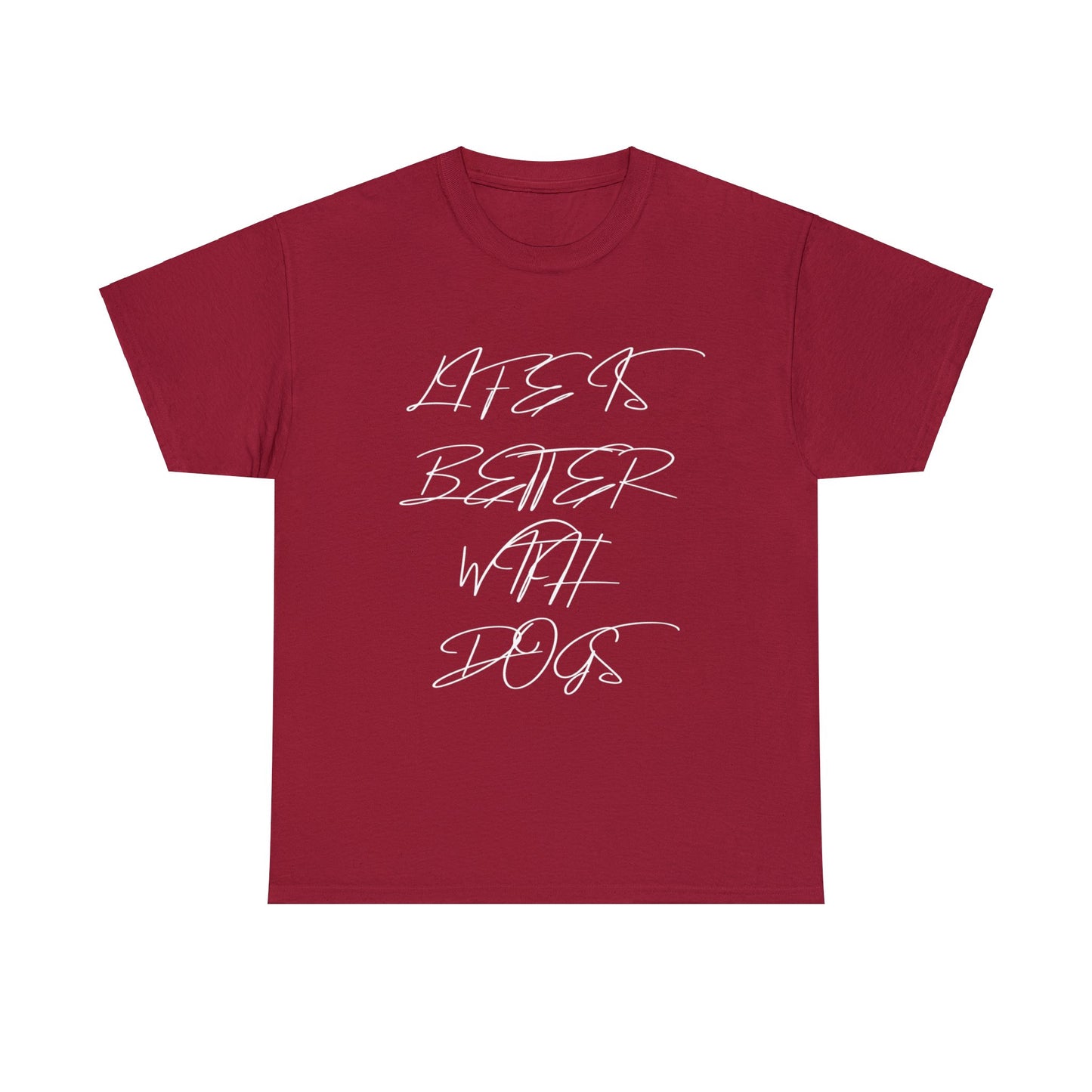 Baumwolle T-Shirt "Life is better with Dogs" Farbe: Cardinal Red| Pawzlove