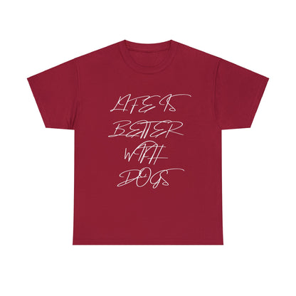 Baumwolle T-Shirt "Life is better with Dogs" Farbe: Cardinal Red| Pawzlove