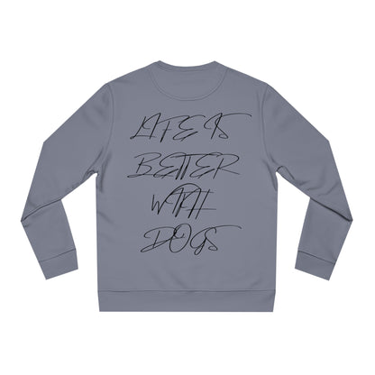 Changer Sweatshirt "LIFE IS BETTER WITH DOGS"