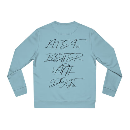 Changer Sweatshirt "LIFE IS BETTER WITH DOGS"