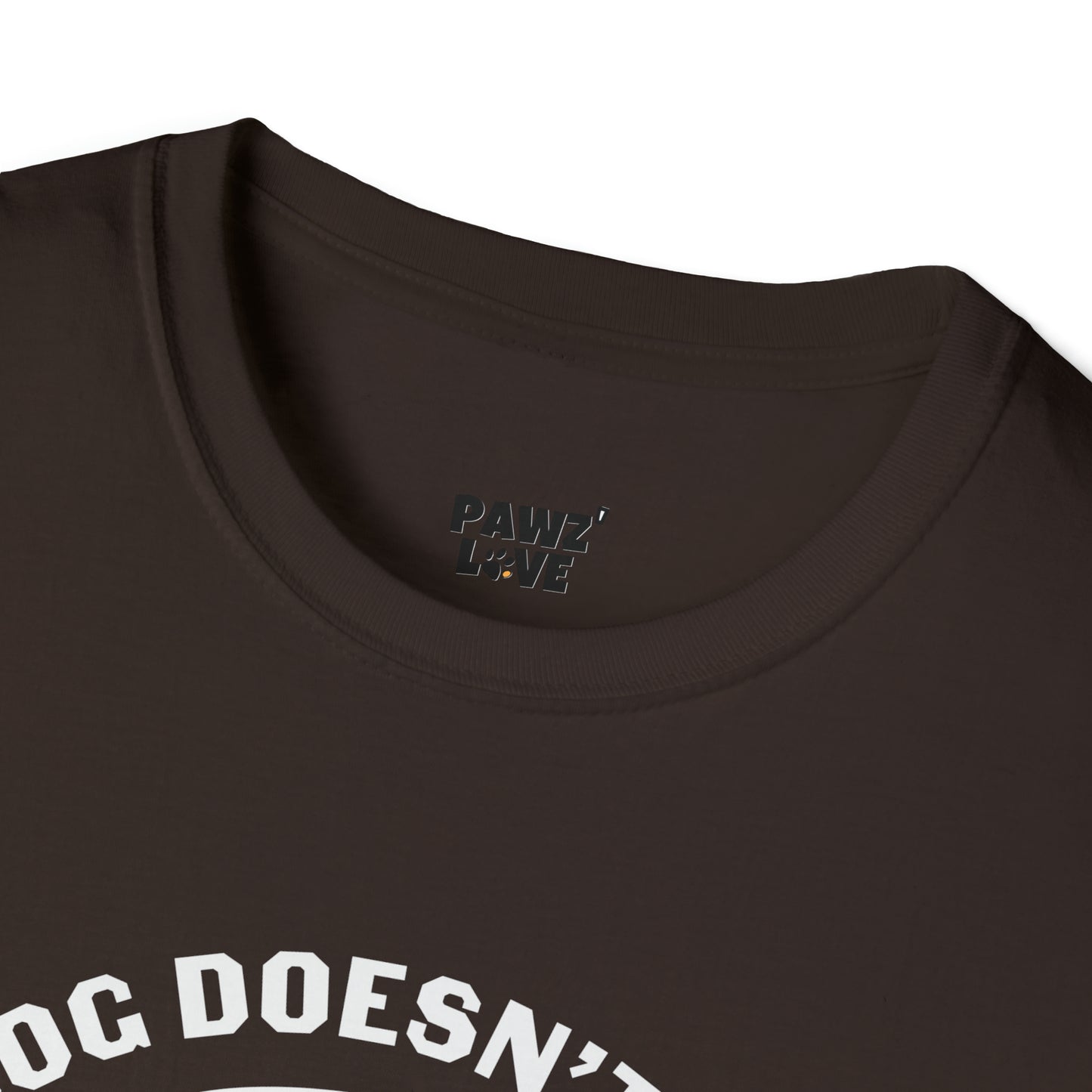 Softstyle T-Shirt "IF MY DOG DOESNT LIKE YOU"