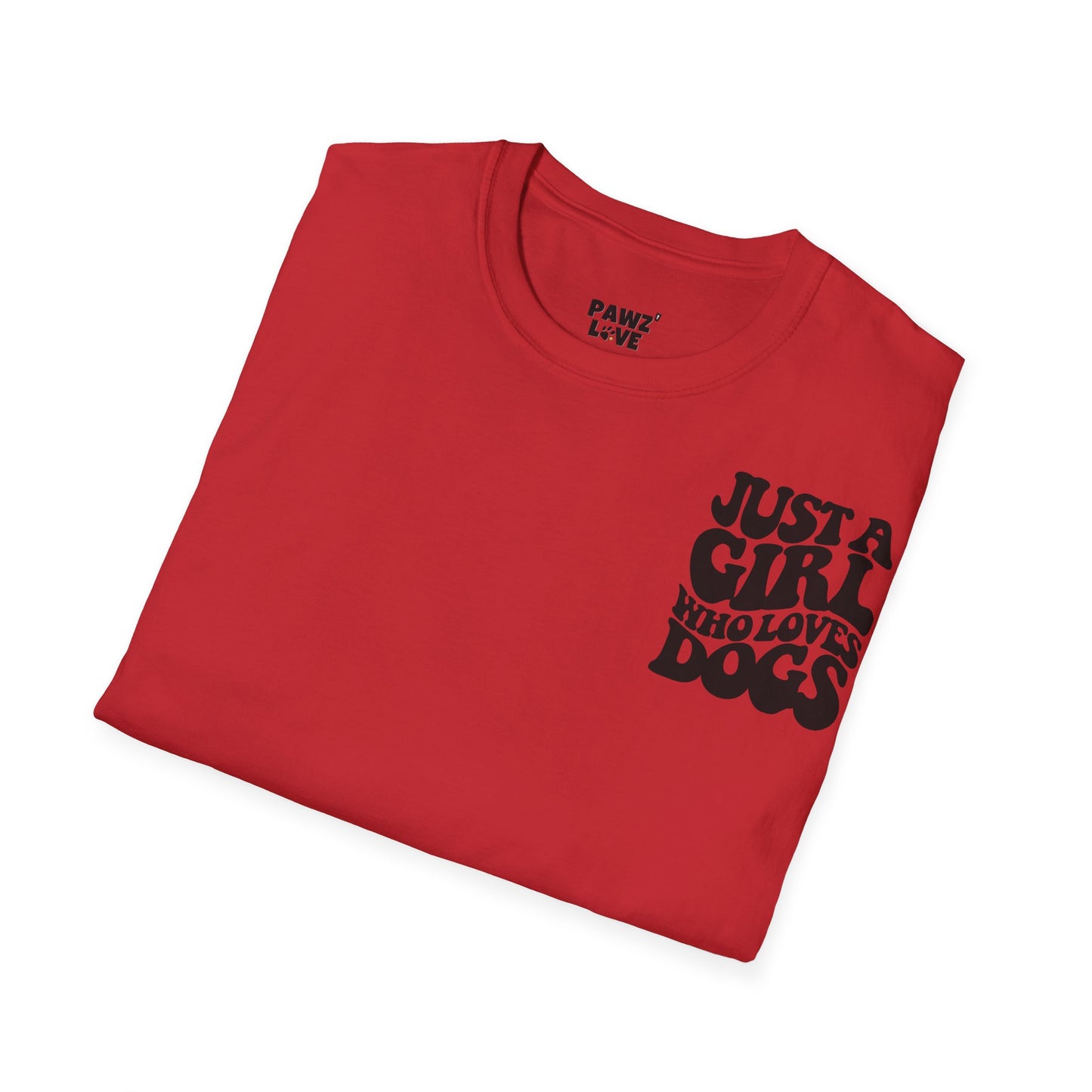 Backprint Softstyle T-Shirt "Just a Girl who loves Dogs"