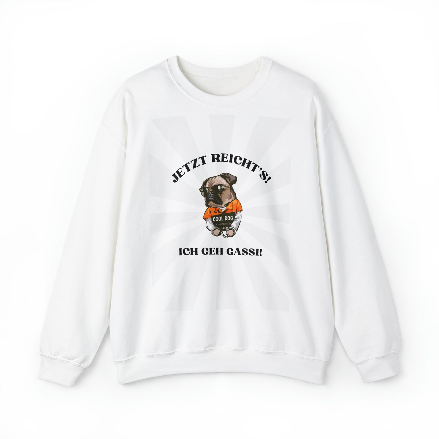 Crewneck Sweatshirt "Jetzt reicht's!"