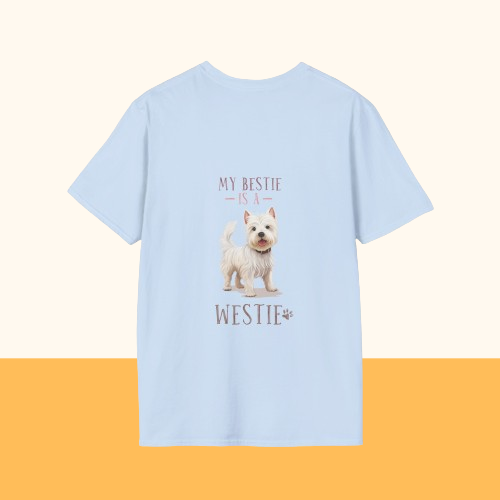 Backprint Softstyle T-Shirt "My Bestie is a Westie"
