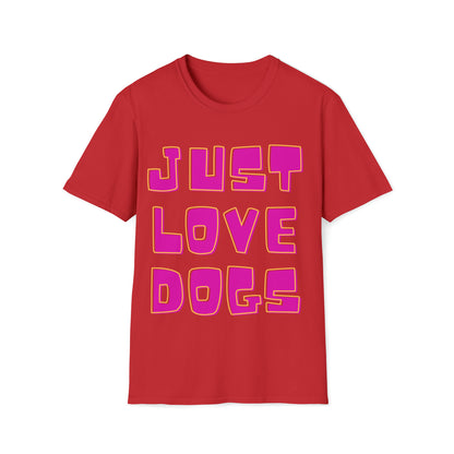 Softstyle T-Shirt "JUST LOVE DOGS"