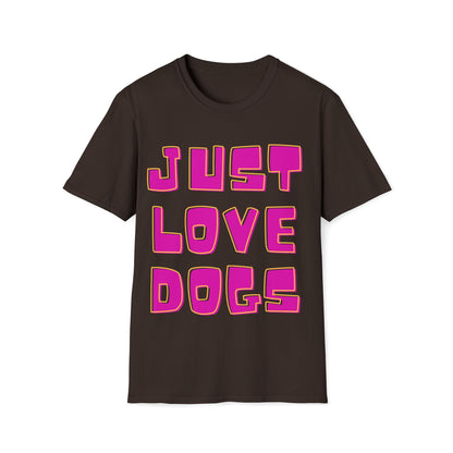 Softstyle T-Shirt "JUST LOVE DOGS"