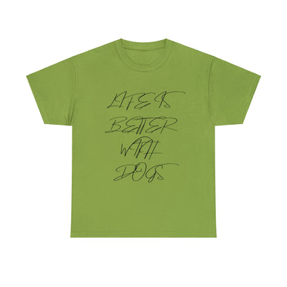 Baumwolle T-Shirt "Life is better with Dogs" Farbe: Kiwi| Pawzlove