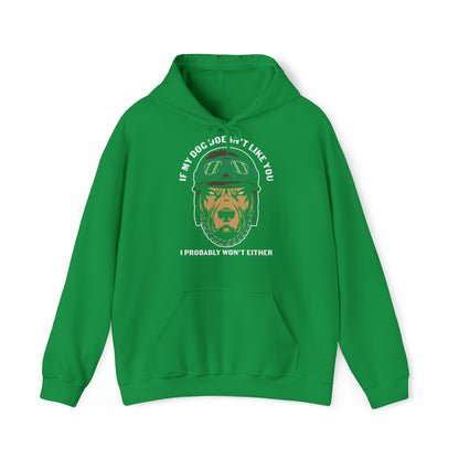 Heavy Blend™ Hooded Sweatshirt "IF MY DOG DOESNT LIKE YOU"