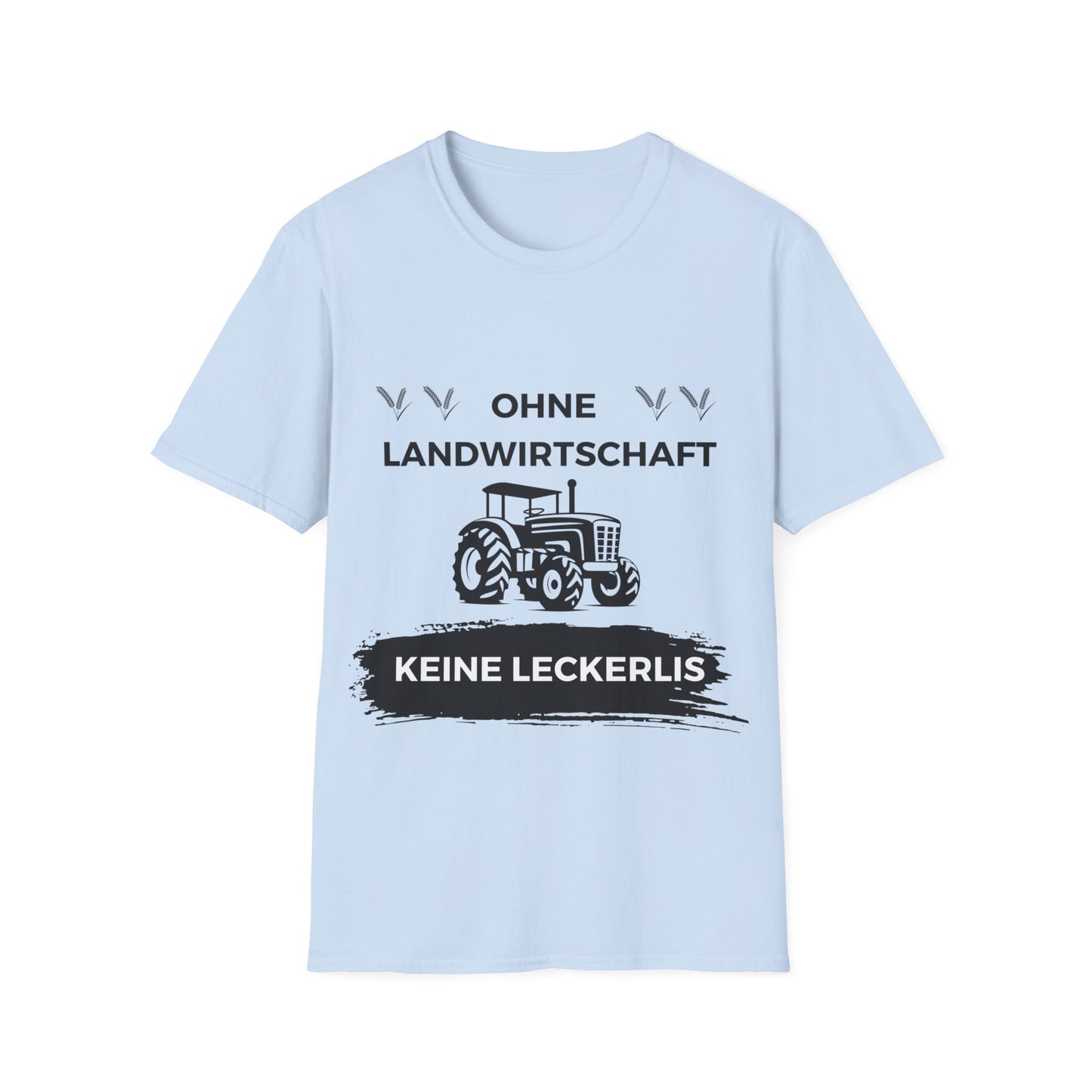 Softstyle T-Shirt "Ohne Landwirtschaft keine Leckerlis"