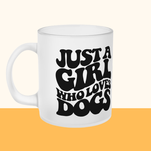 Milchglas "Just a Girl who loves Dogs" Volumen: 0.33 Liter| Pawzlove