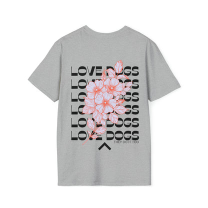 Backprint Softstyle T-Shirt "LOVE DOGS"