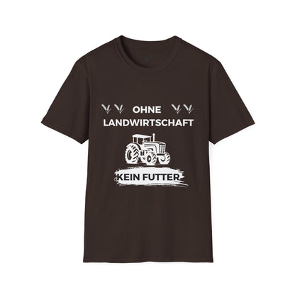 Softstyle T-Shirt "Ohne Landwirtschaft kein Futter"