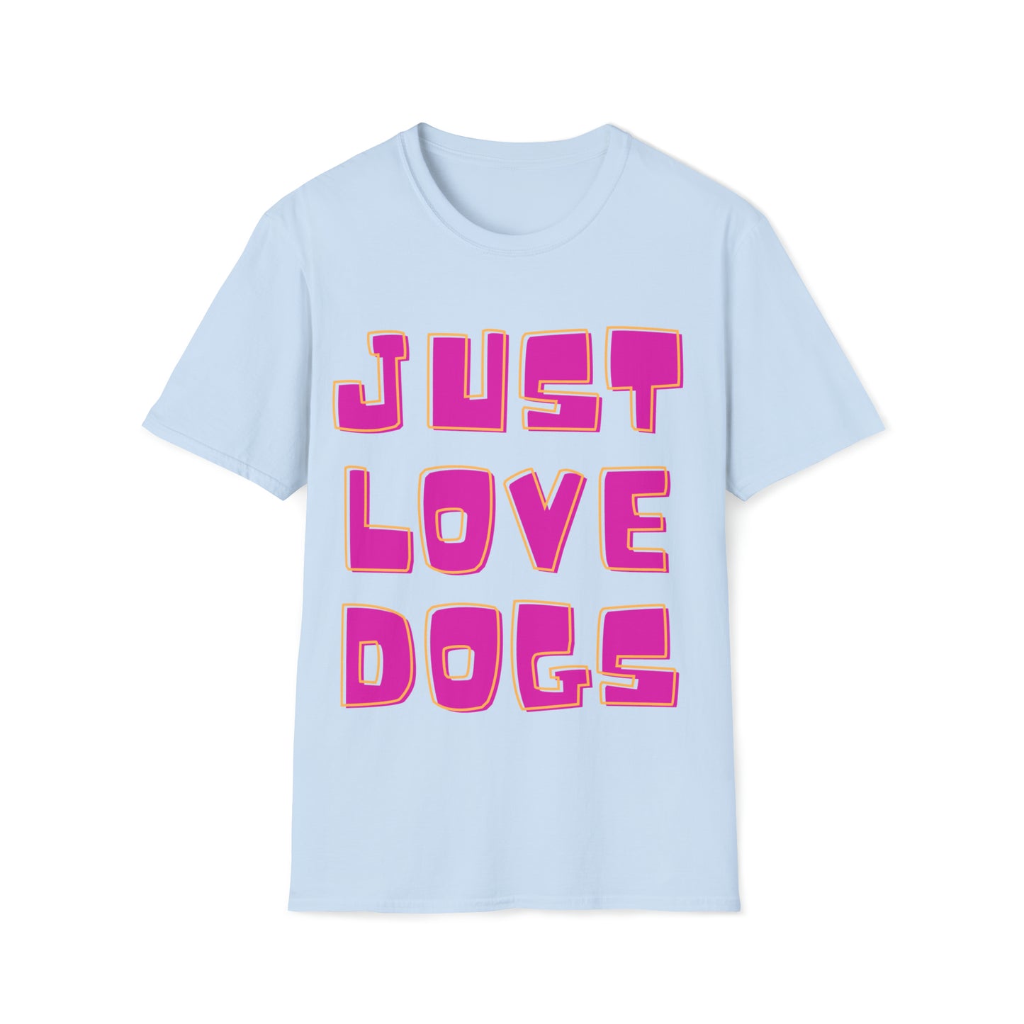 Softstyle T-Shirt "JUST LOVE DOGS"