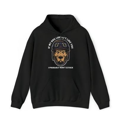 Heavy Blend™ Hooded Sweatshirt "IF MY DOG DOESNT LIKE YOU"