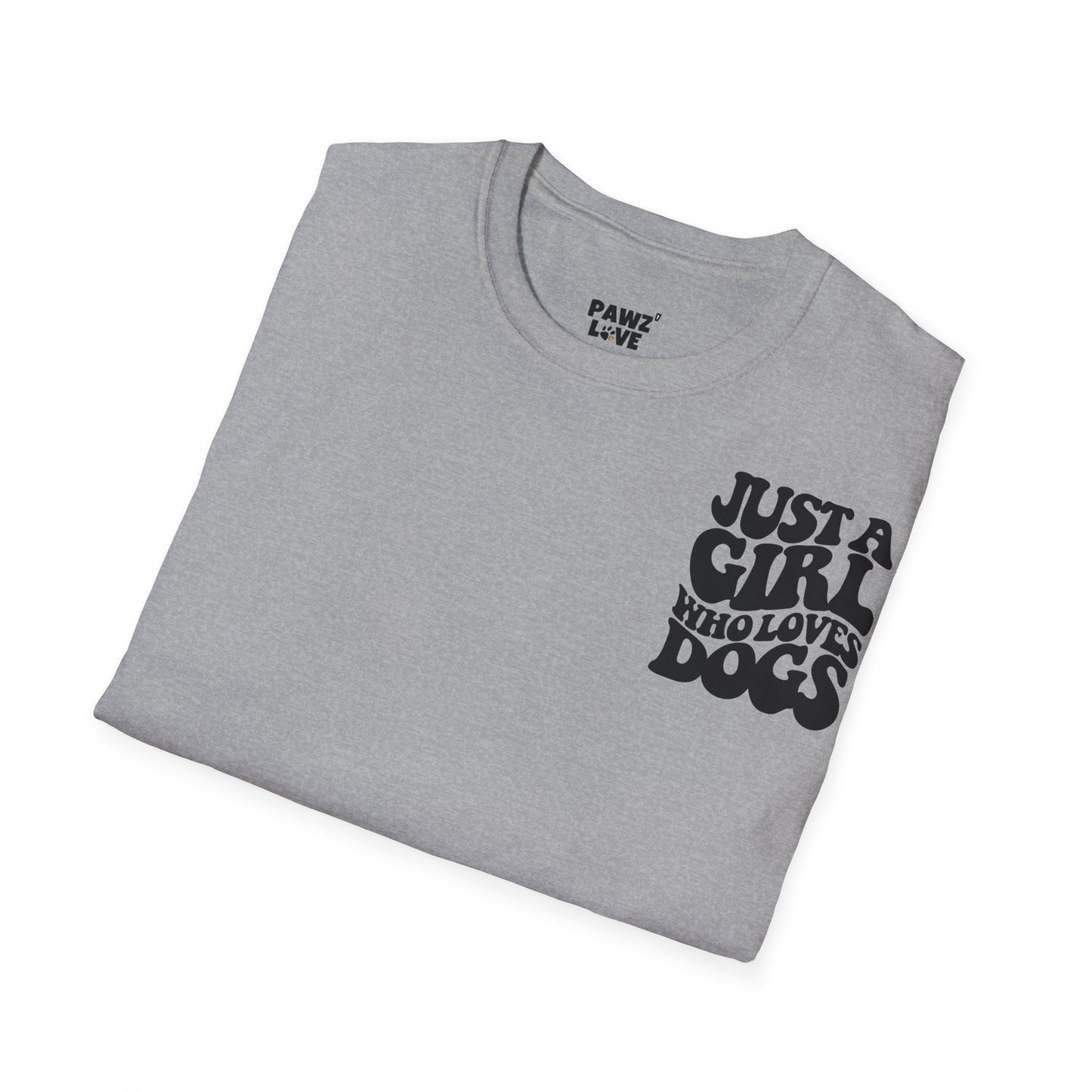 Backprint Softstyle T-Shirt "Just a Girl who loves Dogs"