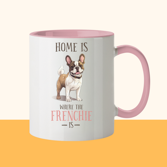 Zweifarbige Tasse "Home is where the Frenchie is"