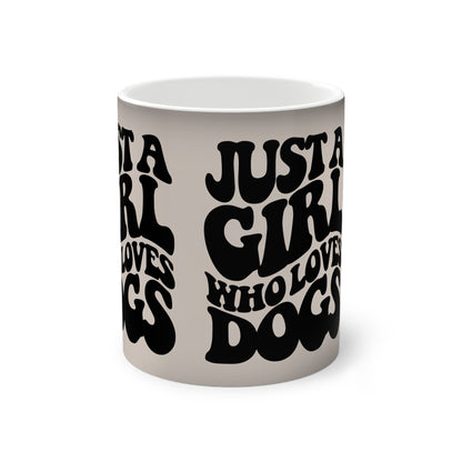 Magische Tasse "Just a Girl who loves Dogs" Volumen: 0.33 Liter| Pawzlove