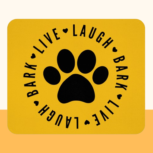 Mauspad "Live, Laugh, Bark"