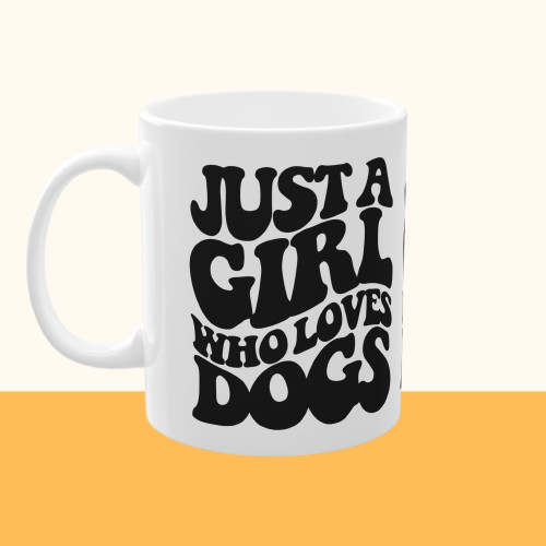 Weiße Tasse "Just a Girl who loves Dogs" Volumen: 0.33 Liter| Pawzlove