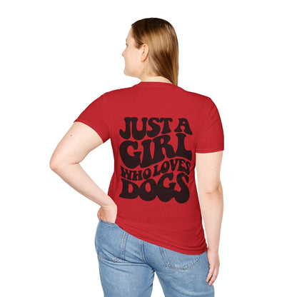 Backprint Softstyle T-Shirt "Just a Girl who loves Dogs"