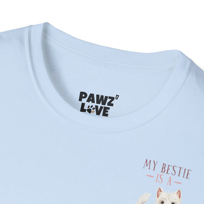 Backprint Softstyle T-Shirt "My Bestie is a Westie"