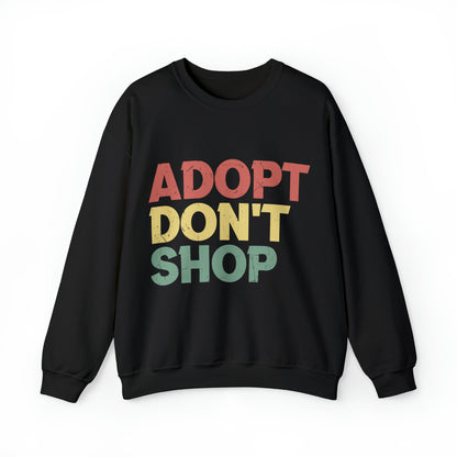 Crewneck Sweatshirt "Adopt don't shop"