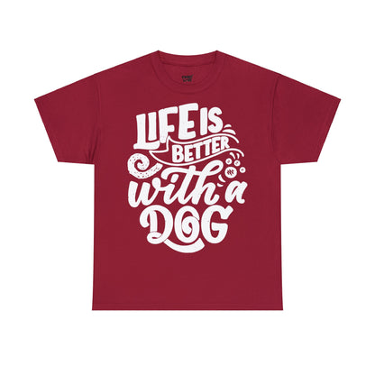 Baumwolle T-Shirt "Life is better with a Dog" Farbe: Dunkelrot| Pawzlove