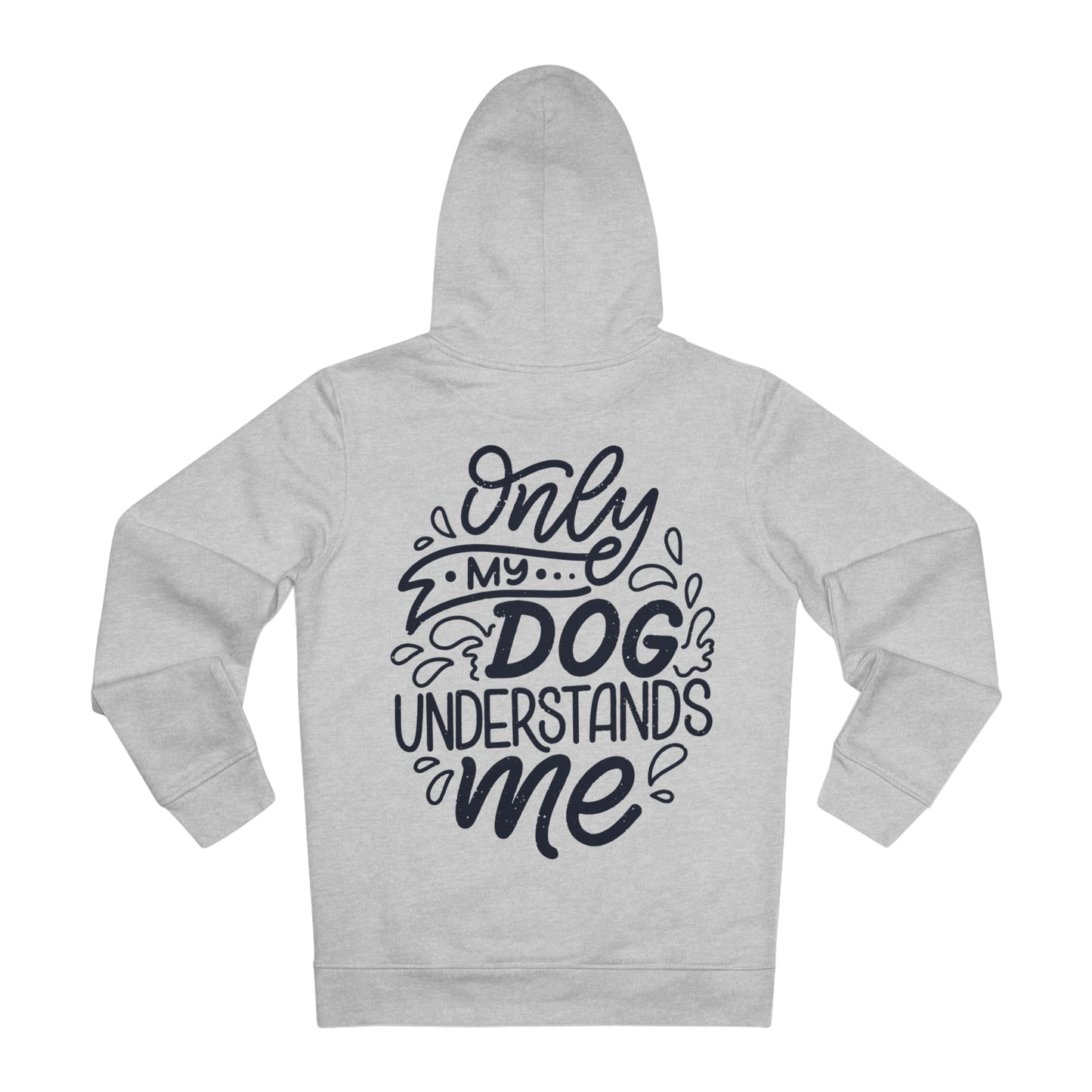 Cruiser Hoodie "Only my Dog understands me" Farbe: Heather Grau| Pawzlove