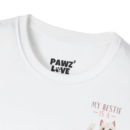 Backprint Softstyle T-Shirt "My Bestie is a Westie"