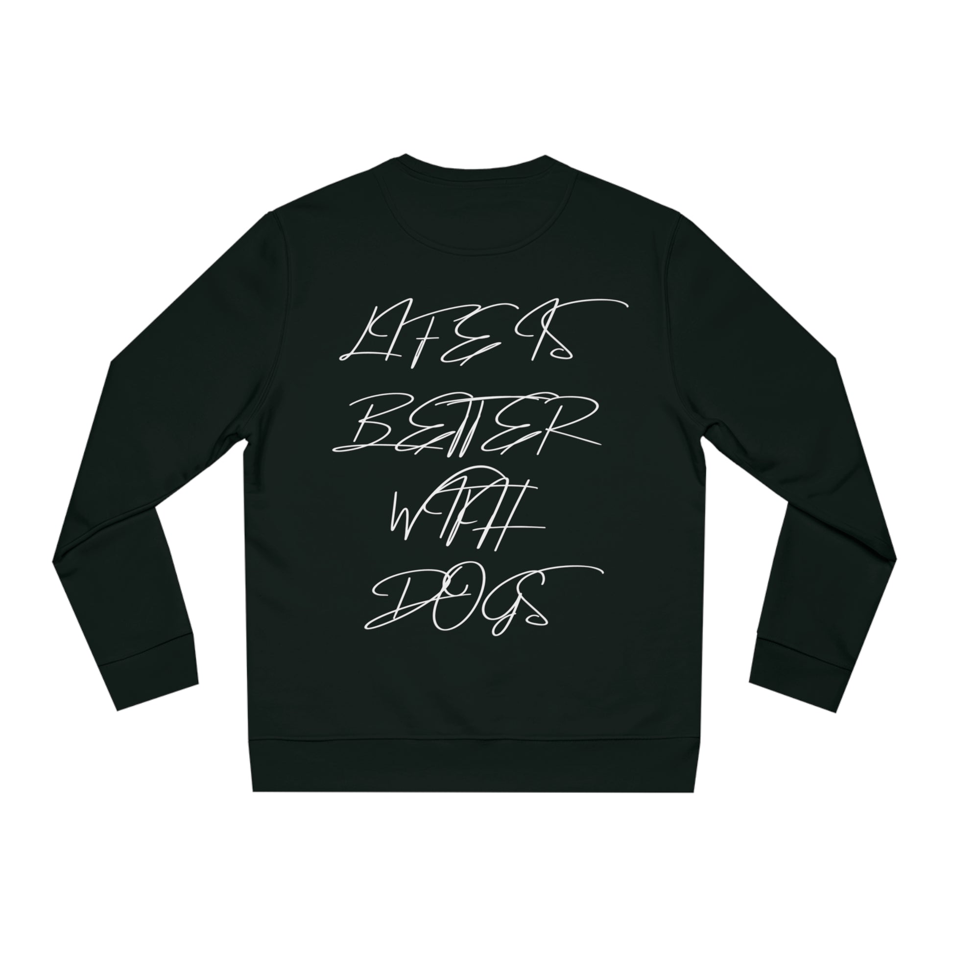 Changer Sweatshirt "LIFE IS BETTER WITH DOGS"