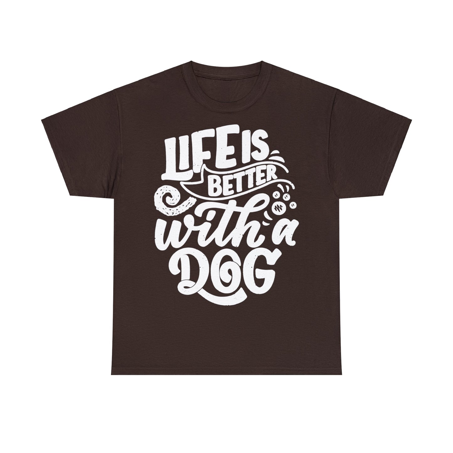 Baumwolle T-Shirt "Life is better with a Dog" Farbe: Schokolade| Pawzlove