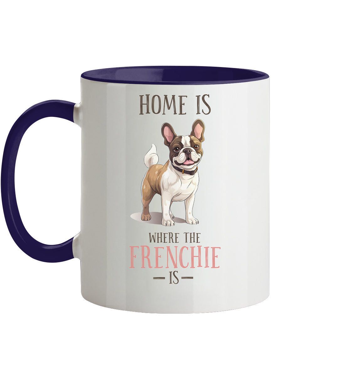 Zweifarbige Tasse "Home is where the Frenchie is" Farbe: Altrosa| Pawzlove