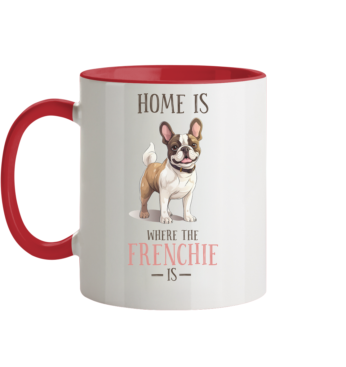 Zweifarbige Tasse "Home is where the Frenchie is" Farbe: Altrosa| Pawzlove