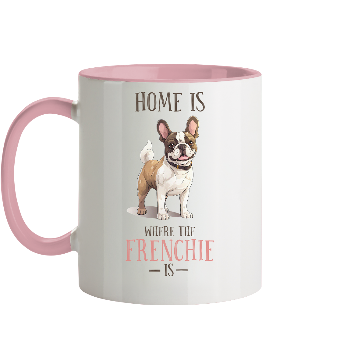 Zweifarbige Tasse "Home is where the Frenchie is" Farbe: Altrosa| Pawzlove