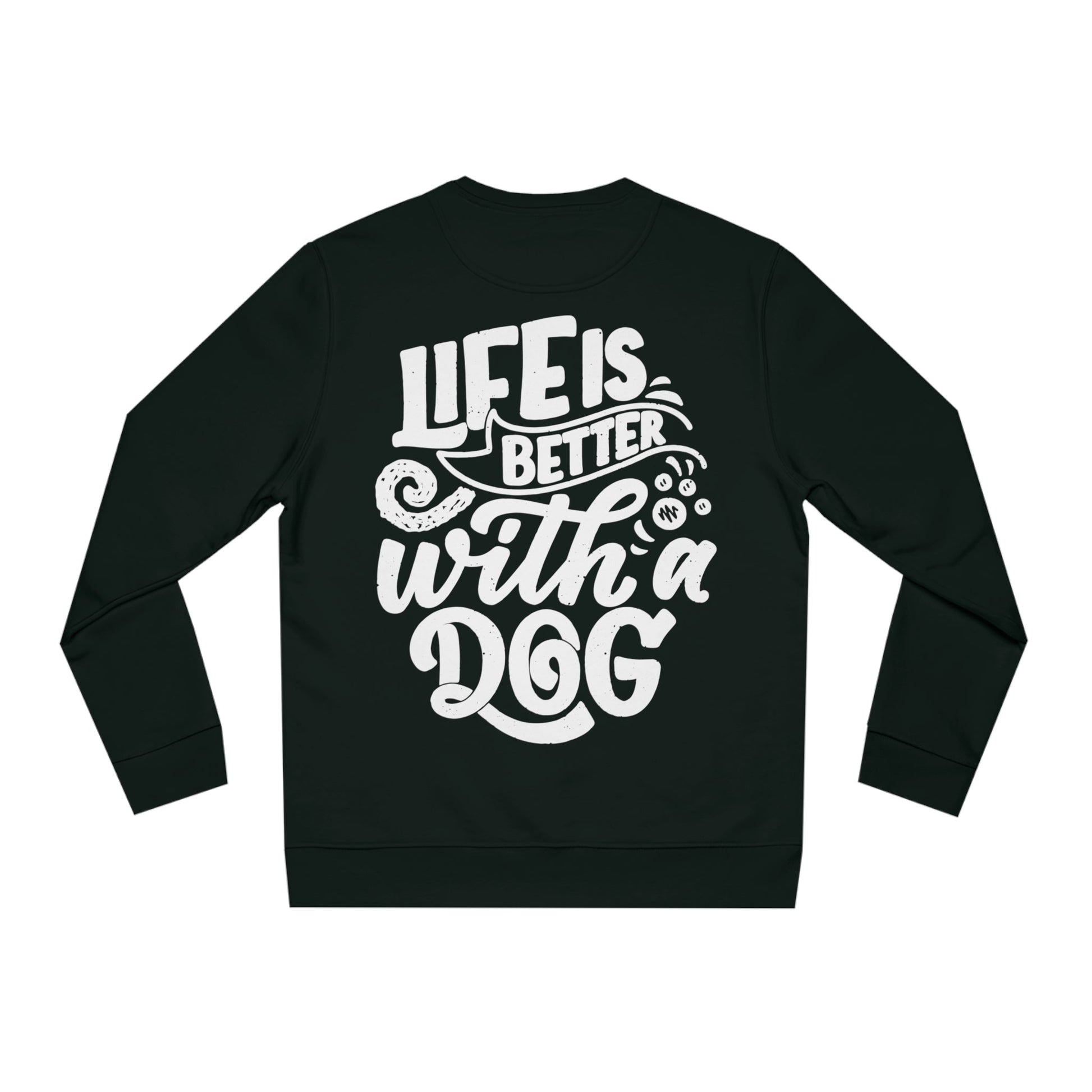 Backprint Changer Sweatshirt "Life is better with a Dog" - PAWZLOVE