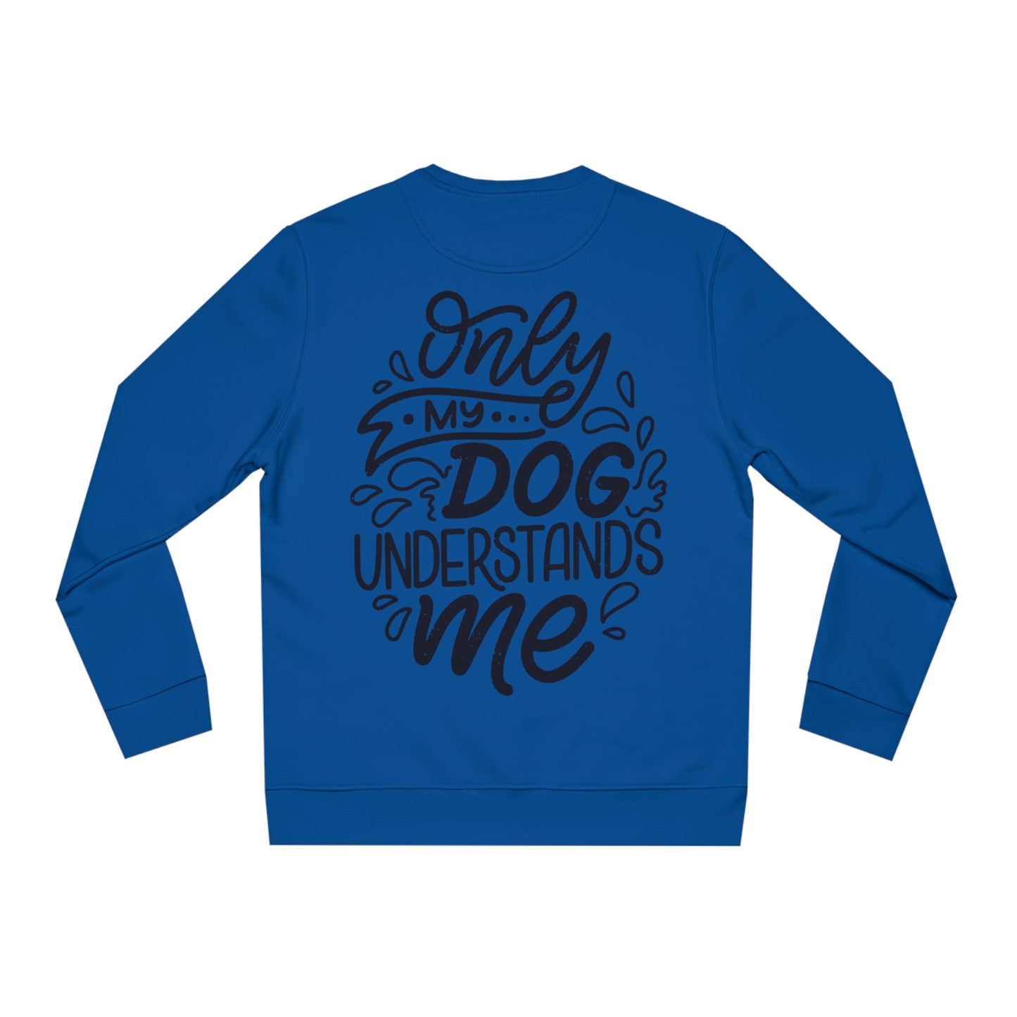 Backprint Changer Sweatshirt "My Dog understands me" - PAWZLOVE