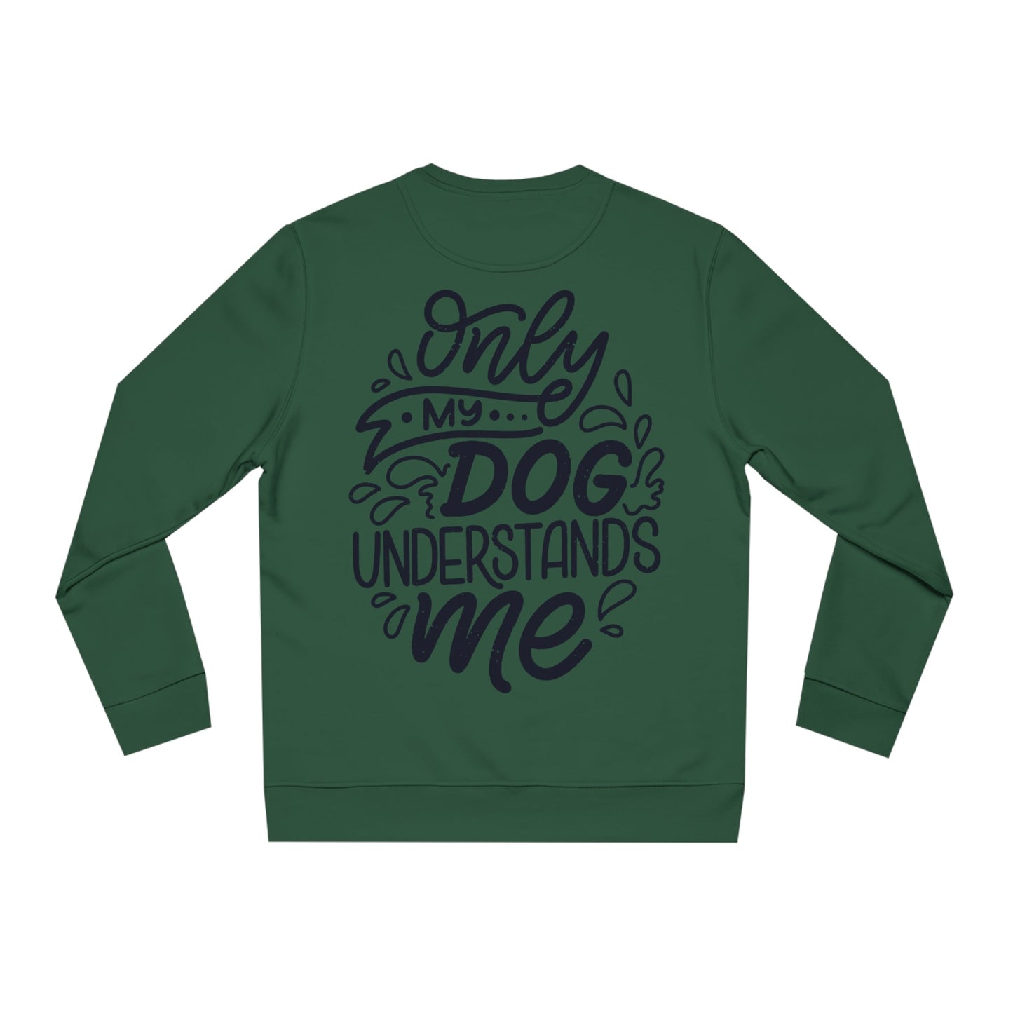 Backprint Changer Sweatshirt "My Dog understands me" - PAWZLOVE