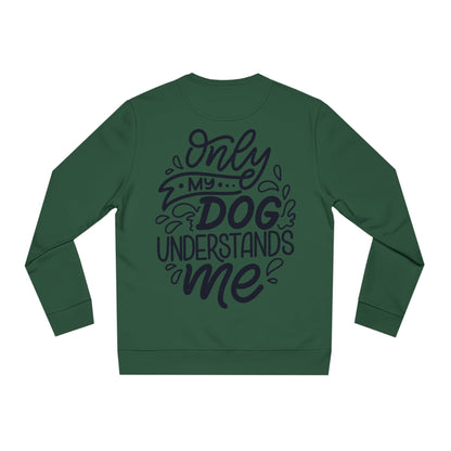 Backprint Changer Sweatshirt "My Dog understands me" - PAWZLOVE