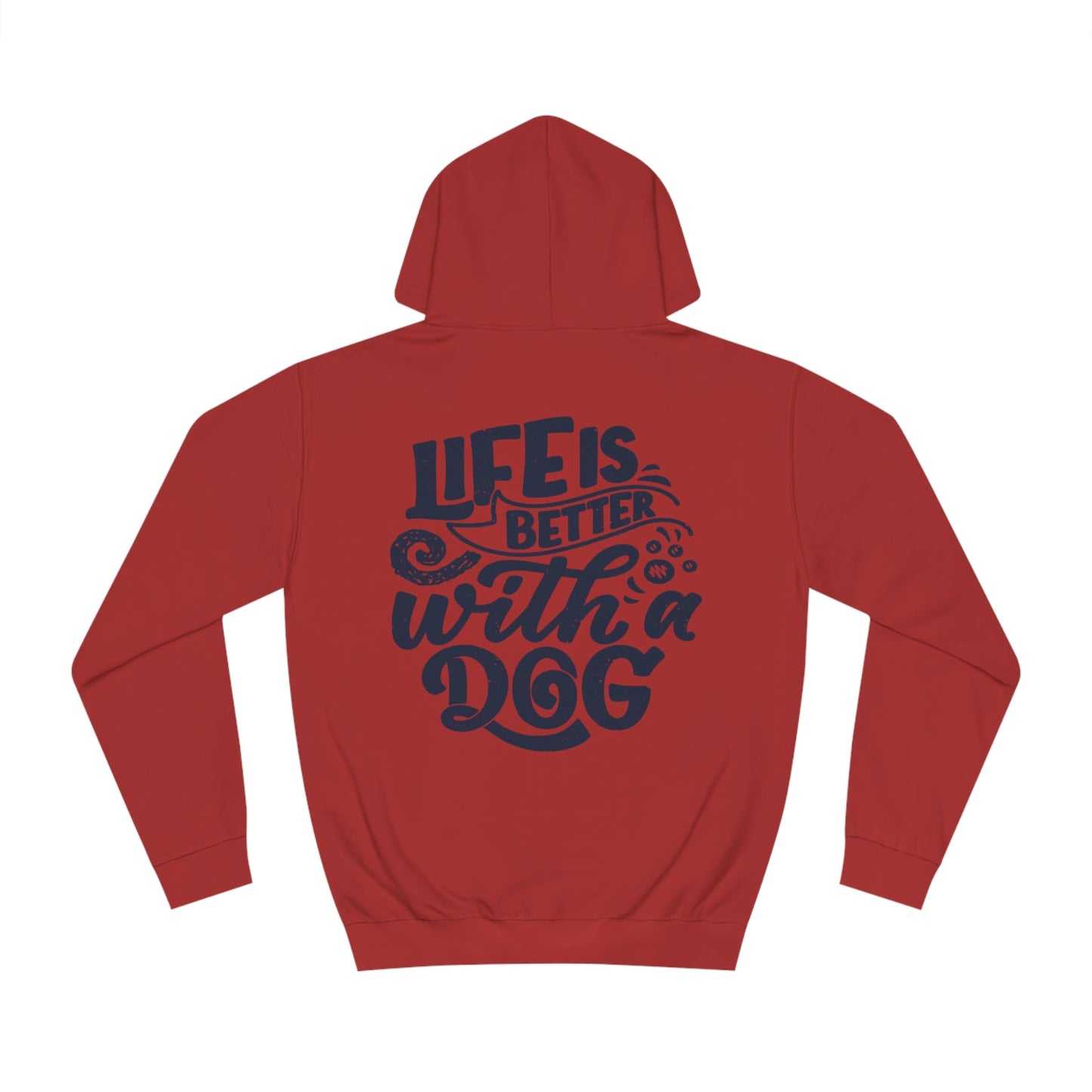 Backprint College Hoodie "Life is better with a Dog" - PAWZLOVE