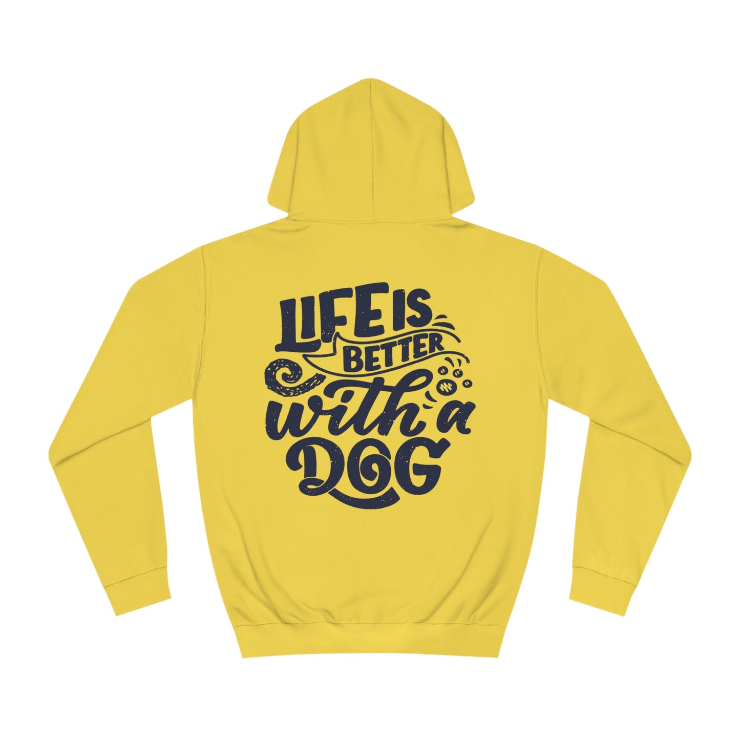 Backprint College Hoodie "Life is better with a Dog" - PAWZLOVE