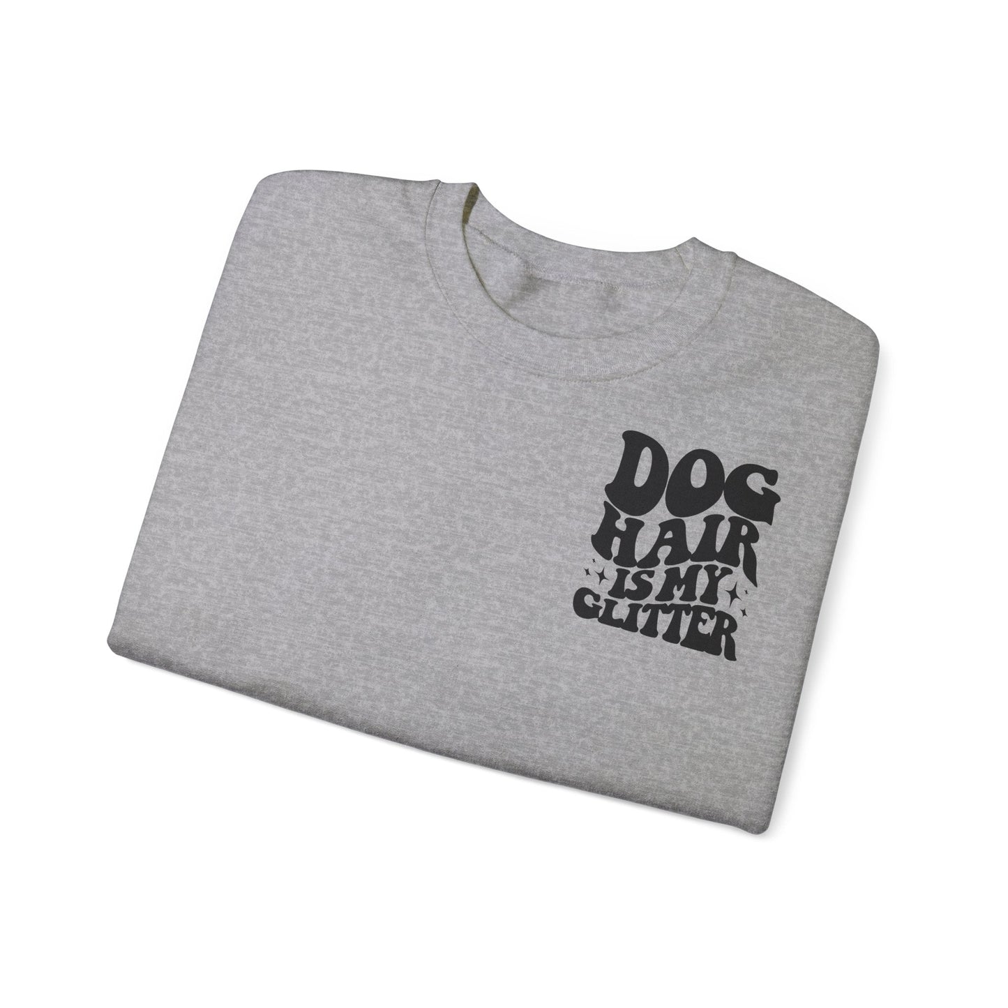 Backprint Heavy Blend™ Crewneck Sweatshirt "Dog Hair is my Glitter" - PAWZLOVE