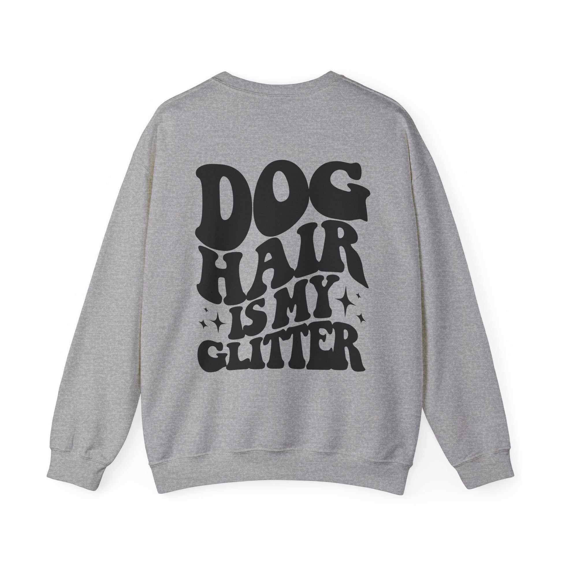 Backprint Heavy Blend™ Crewneck Sweatshirt "Dog Hair is my Glitter" - PAWZLOVE